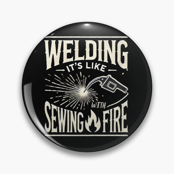 Item preview, Welding It's Like Sewing With Fire designed and sold by Rafał Stadnik.