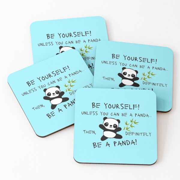 Item preview, Be yourself, unless you can be a panda. Then, definitely be a panda! designed and sold by AmuraLumina.