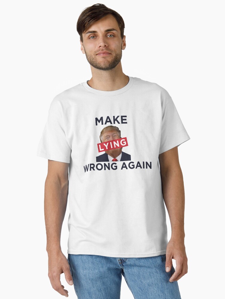 Thumbnail 2 of 7, Classic T-Shirt, Make Lying Wrong Again designed and sold by realpatriots.