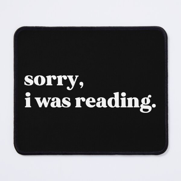 Item preview, Sorry I was Reading designed and sold by weirdly weird.