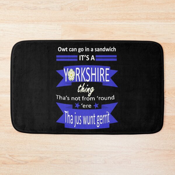 Item preview, Owt Can Go In A Sandwich Its A Yorkshire Thing Tyke Slang designed and sold by taiche.