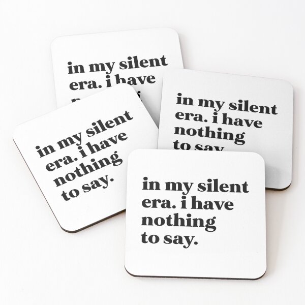 Item preview, In my silent era. I have nothing to say  designed and sold by weirdly weird.