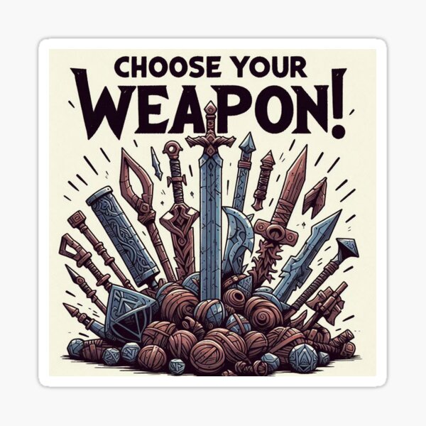 Item preview, It's time to Choose your weapon designed and sold by HawtDam.