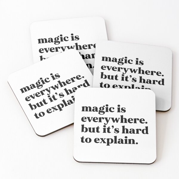 Item preview, Magic is everywhere. But it’s hard to explain designed and sold by weirdly weird.