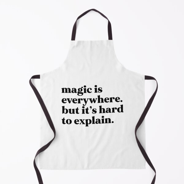 Item preview, Magic is everywhere. But it’s hard to explain designed and sold by weirdly weird.