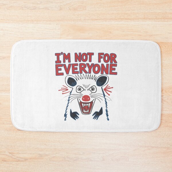 Item preview, I'm not for everyone, angry possum, funnyfits70, Humor, Funny,  designed and sold by FunnyFits70.