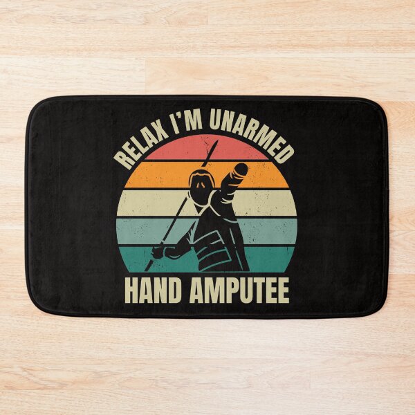 Item preview, Relax I’m Unarmed Hand Amputee Arm Amputation  designed and sold by ManiaGrania.