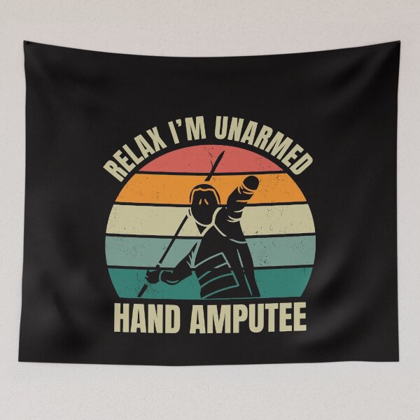 Item preview, Relax I’m Unarmed Hand Amputee Arm Amputation  designed and sold by ManiaGrania.