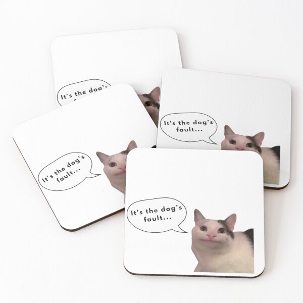 Item preview, It's the dog's fault, cat meme designed and sold by CamiGraphix.