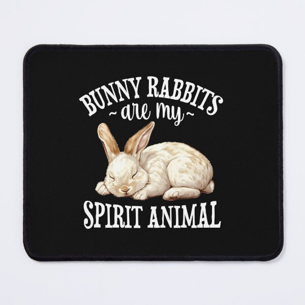 Item preview, Bunny Rabbits Are My Spirit Animal designed and sold by elleinnovations.