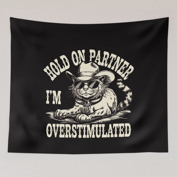 Item preview, Hold On Partner I'm Overstimulated Western Cat Cowboy  designed and sold by ManiaGrania.