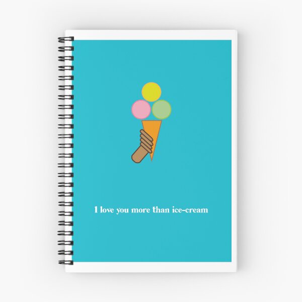 Item preview, I love you more than ice cream designed and sold by Angelina Ritchie-Smith.