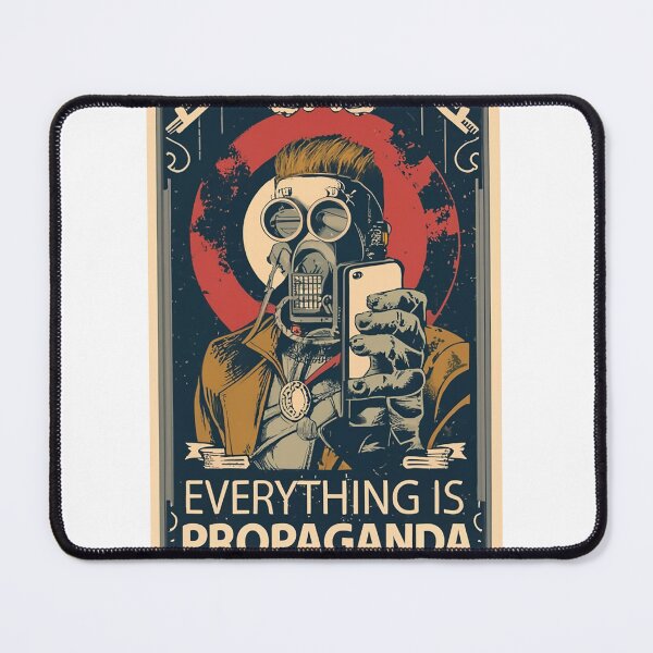 Item preview, Everything is Propaganda designed and sold by likbatonboot.