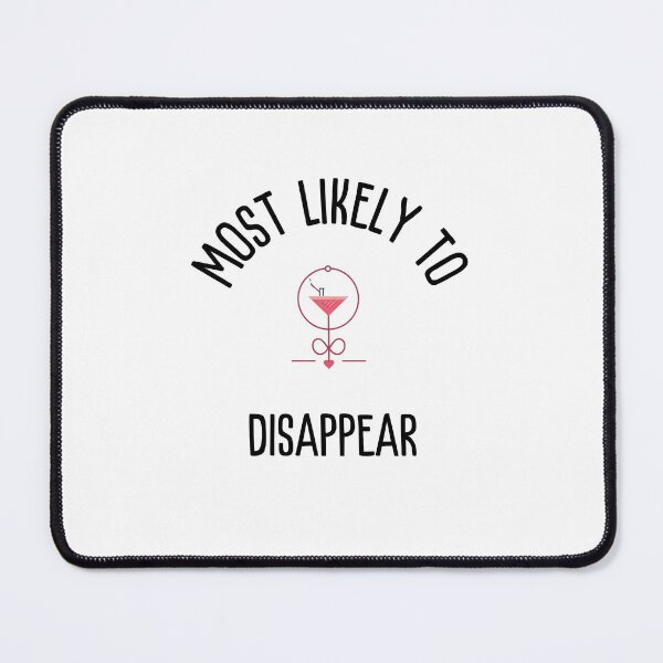 Item preview, Copy of Most likely to | group shirts | Disappear designed and sold by FitEnvy.