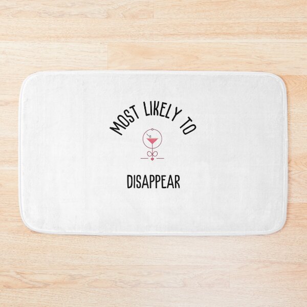 Item preview, Copy of Most likely  to  | group shirts  | Disappear designed and sold by FitEnvy.