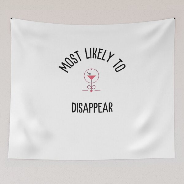 Item preview, Copy of Most likely  to  | group shirts  | Disappear designed and sold by FitEnvy.