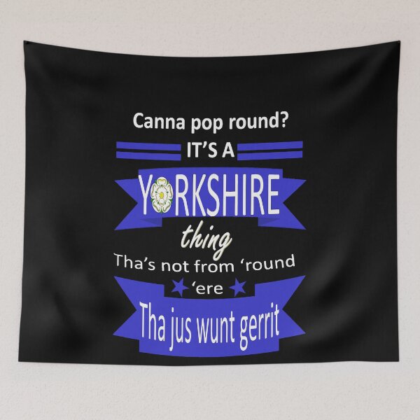 Item preview, Canna Pop Round Its A Yorkshire Thing Tyke Slang designed and sold by taiche.