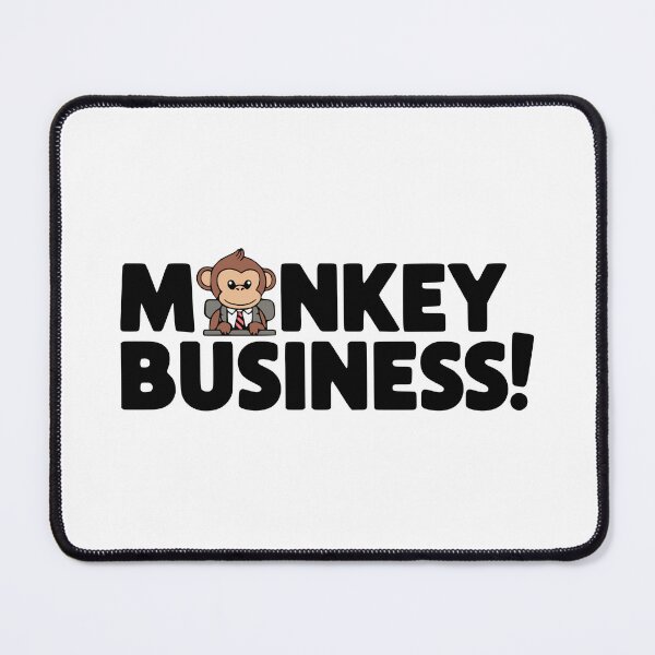 Item preview, Monkey Business! Funny Monkey Joke designed and sold by PMCreative.