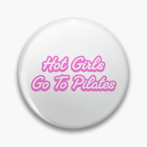 Item preview, Hot Girls Go To Pilates! Funny Pink Girlie designed and sold by PMCreative.