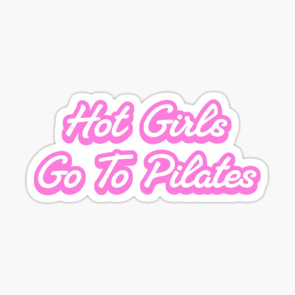 Item preview, Hot Girls Go To Pilates! Funny Pink Girlie designed and sold by PMCreative.