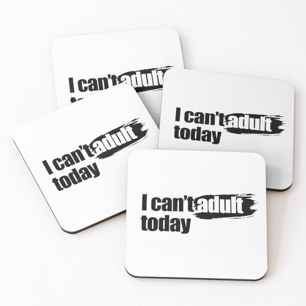 Item preview, I can't adulto today designed and sold by aleibanez.