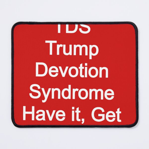 Item preview, TDS: Trump Devotion Syndrome: Have It, Get Help designed and sold by FerrariKing.