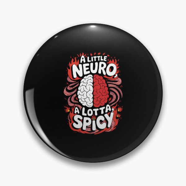 Item preview, A Little Neuro, A Lotta Spicy - Neurodiverse Vibes designed and sold by OwlWorks.