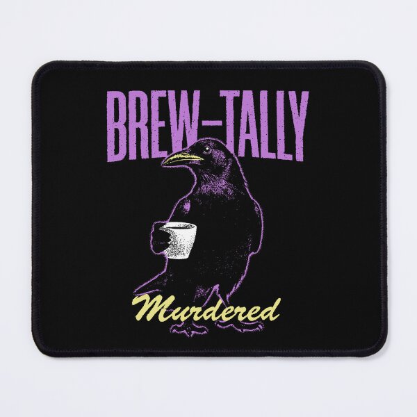 Item preview, Brew-tally Murdered designed and sold by Syahrasi.