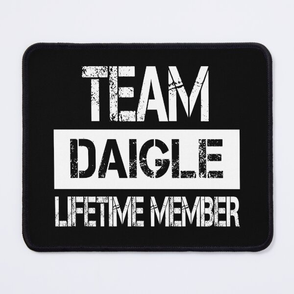 Item preview, Daigle Name Daigle Lifetime member designed and sold by Opera-Dan.