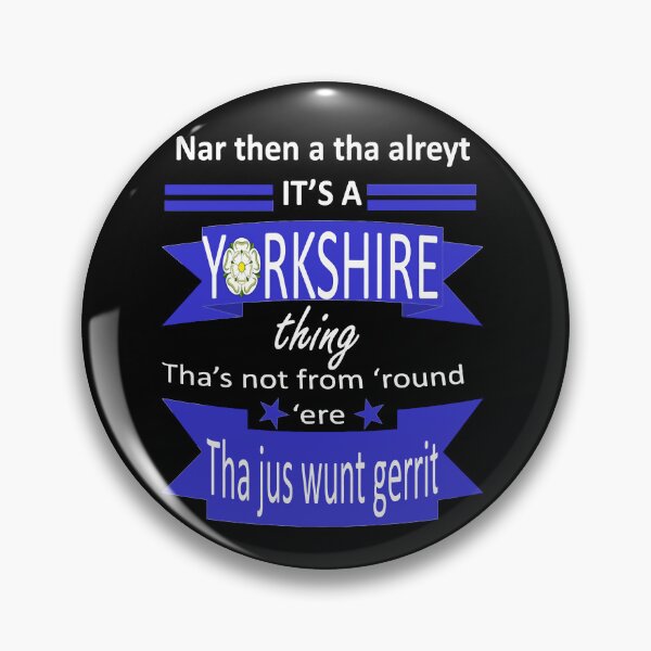 Item preview, Na Then A Tha Alreyt Its A Yorkshire Thing Tyke Slang designed and sold by taiche.
