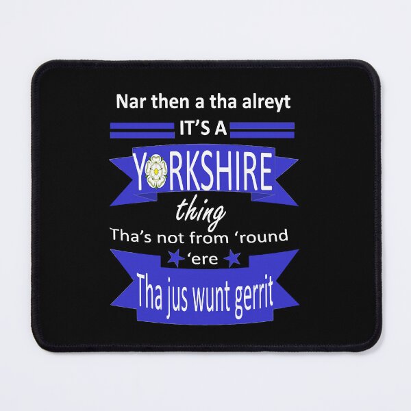 Item preview, Na Then A Tha Alreyt Its A Yorkshire Thing Tyke Slang designed and sold by taiche.