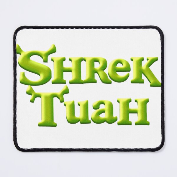 Item preview, Shrek Tuah designed and sold by MrWiseDough.