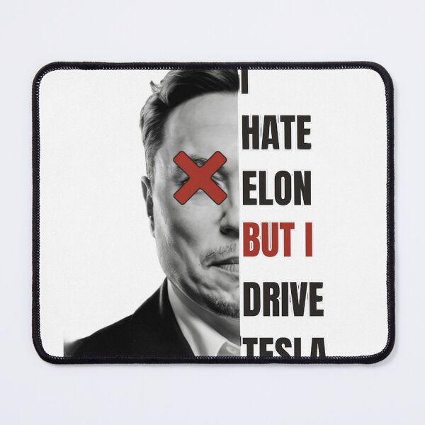 Item preview, Tesla I HATE ELON BUT I DRIVE TESLA designed and sold by SanadDiab.