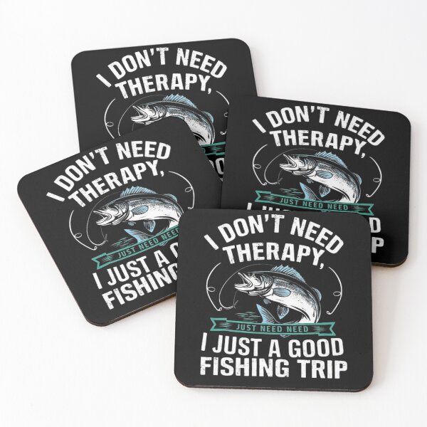 Item preview, I Don’t Need Therapy, I Just Need a Good Fishing Trip Quote designed and sold by love3617.