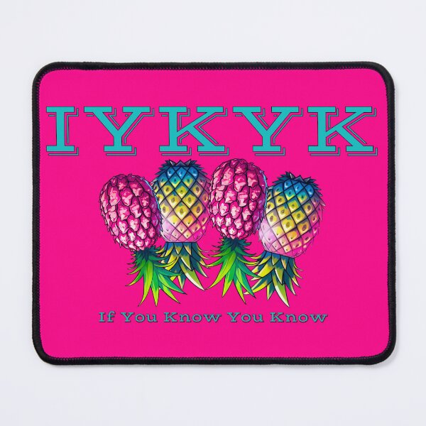Item preview, If You Know You Know | IYKYK | Upside Down Pineapple Lifestyle designed and sold by JLEmporium.