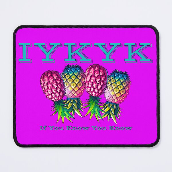 Item preview, If You Know You Know | IYKYK | Upside Down Pineapple Lifestyle designed and sold by JLEmporium.