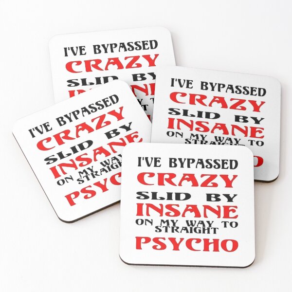 Item preview, I've ByPassed Crazy designed and sold by JoezPlace.