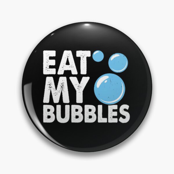 Item preview, Eat My Bubble designed and sold by colestyle.