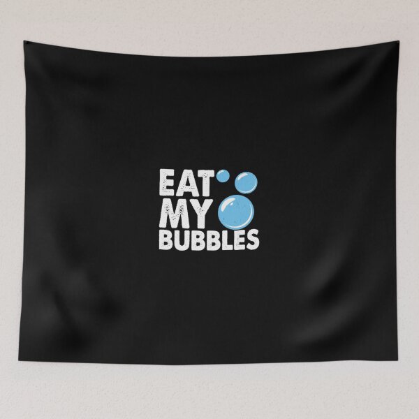 Item preview, Eat My Bubble designed and sold by colestyle.