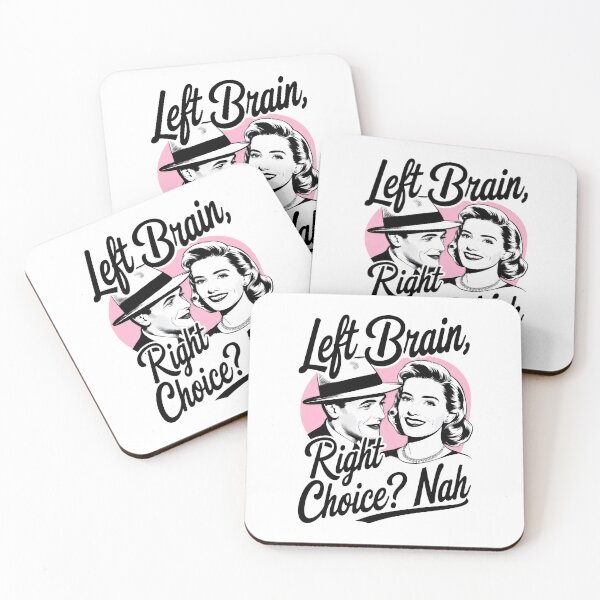 Item preview, Left Brain Right Choice Nah, Pink and Black Paradox designed and sold by SplashTastic.