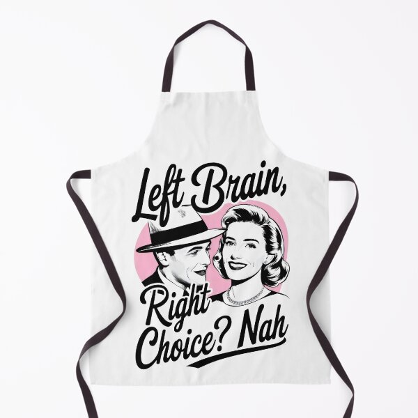 Item preview, Left Brain Right Choice Nah, Pink and Black Paradox designed and sold by SplashTastic.
