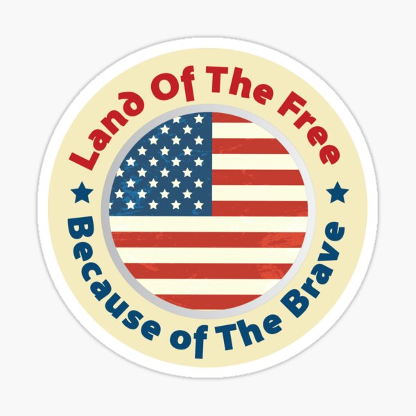 Land of The Free Because of the Brave - Patriot Day - September 11 Sticker