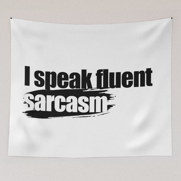 Item preview, I speak fluent sarcasm designed and sold by aleibanez.