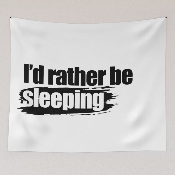 Item preview, I'd rather be sleeping designed and sold by aleibanez.