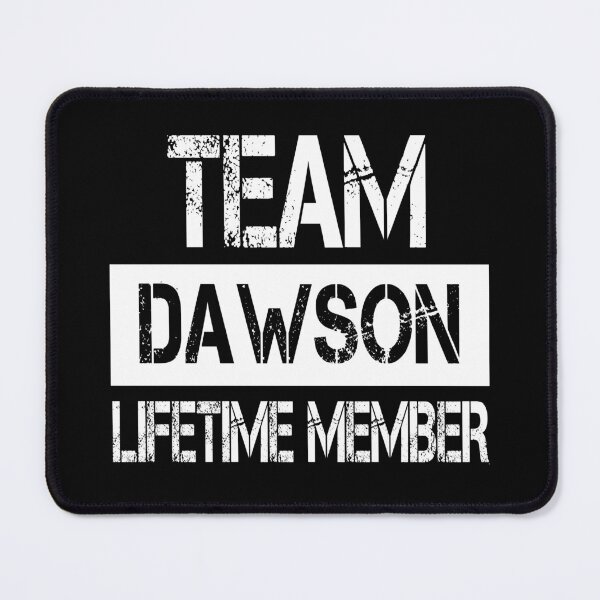 Item preview, Dawson Name Dawson Lifetime member designed and sold by Opera-Dan.