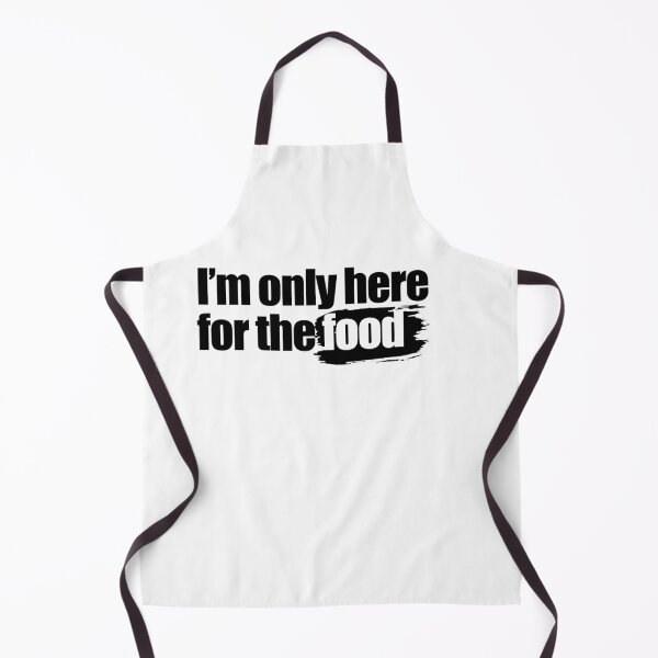 Item preview, I'm only here for the food designed and sold by aleibanez.