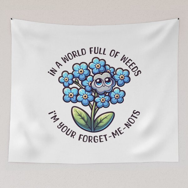Item preview, Im Your Forget Me Not designed and sold by BassHeadMomma.