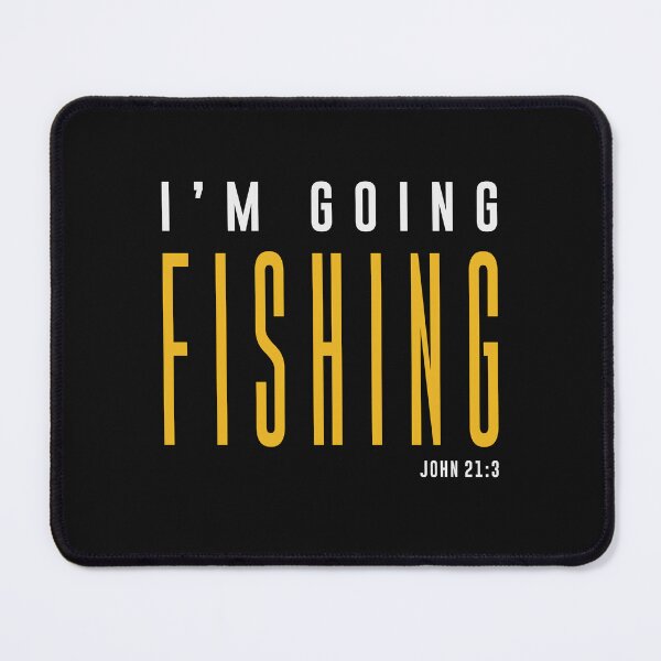 Item preview, I'm Going Fishing - John 21:3 Christian Quote designed and sold by cidolopez.