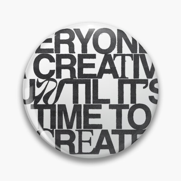Item preview, Everyone's a Creative designed and sold by PaytonCTuttle.