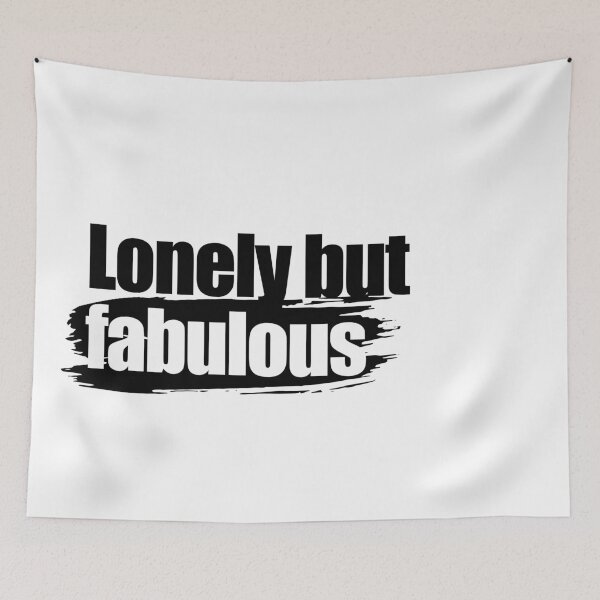 Item preview, Lonely but fabulous designed and sold by aleibanez.